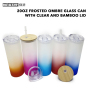 Wealthysub China warehouse sublimation 20oz frosted ombre glass can with clear and bamboo lid